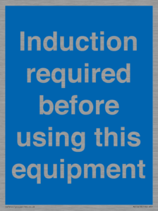 Induction required before using this equipment